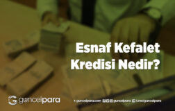 Esnaf Kefalet Kredisi Nedir?
